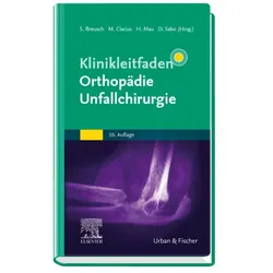 Klinikleitfaden Orthopädie Unfallchirurgie, Fachbücher von Desiderius Sabo, Michael Clarius, Hans Mau, Steffen Breusch