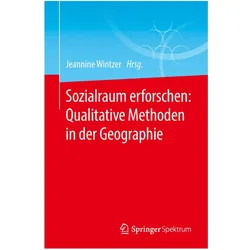 Sozialraum erforschen: Qualitative Methoden in der Geographie, Fachbücher