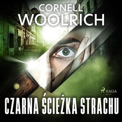 Czarna ścieżka strachu - Cornell Woolrich, Audio, 9788728125823