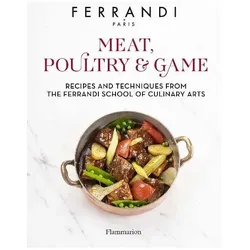 Meat, Poultry & Game, Ratgeber von Paris, Ferrandi, Ferrandi Paris