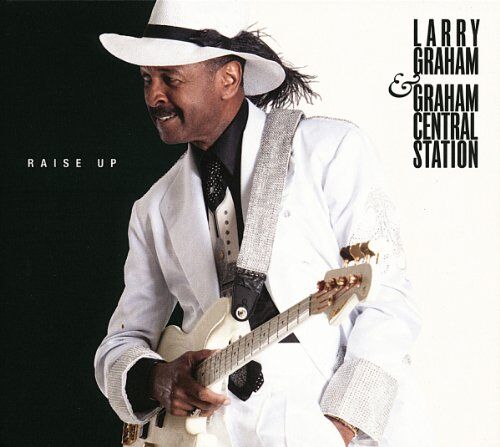 Larry Graham & Graham Central Station - Raise Up - Preis vom 30.09.2026 09:01:18 h