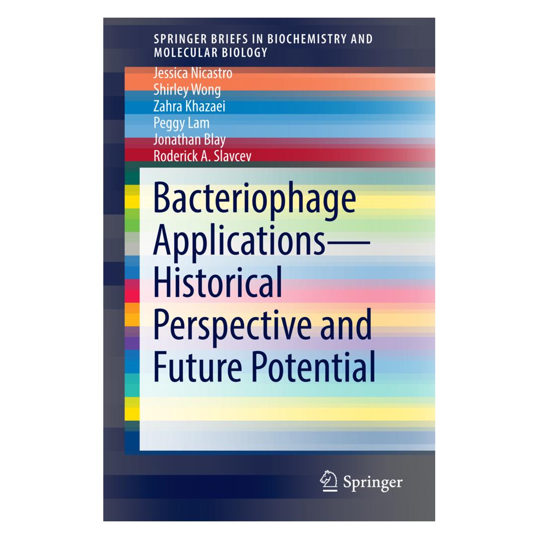 Springer Bacteriophage Applications - Historical Perspective and Future Potential (Englisch, Softcover, Jessica Nicastro, Shirley Wong, Zahra Khazaei) (55831142)