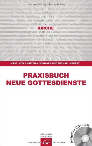 Christian Schwarz - Praxisbuch Neue Gottesdienste - Preis vom 09.10.2026 07:28:09 h