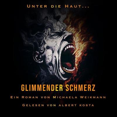 Glimmender Schmerz - Michaela Weikmann, Audio, 4069829750950