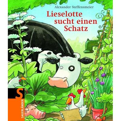 Lieselotte sucht einen Schatz, Gebundene Ausgabe von Alexander Steffensmeier, Fischer Sauerländer, 978-3-7941-5285-8