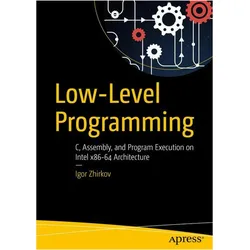 Low-Level Programming, Fachbücher von Igor Zhirkov
