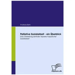 Palliative Sozialarbeit - ein Überblick, Fachbücher von Andreas Behr