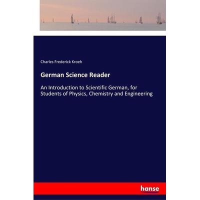 German Science Reader, Taschenbuch von Charles Frederick Kroeh, Hansebooks, 978-3-337-35973-7