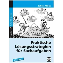 Praktische Lösungsstrategien für Sachaufgaben 3. und 4. Klasse, Schulbücher von Sabine Müller