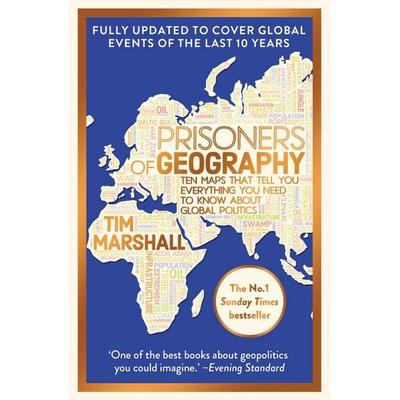 Prisoners of Geography: Updated 10th Anniversary Edition, Taschenbuch von Tim Marshall, Elliott & Thompson Ltd, 978-1-78396-859-6