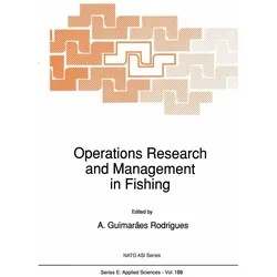 Operations Research and Management in Fishing, Fachbücher von A. Guimarães Rodrigues