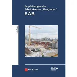 Empfehlungen des Arbeitskreises 'Baugruben' (EAB), Fachbücher von Deutsche Gesellschaft für Geotechnik e.V.