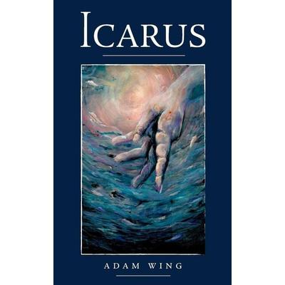Icarus, Taschenbuch von Adam Wing, Adam Wing, 978-1-77370-242-1