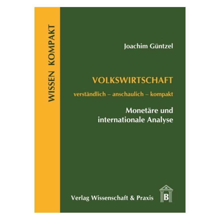 Duncker & Humblot Volkswirtschaft - Monetäre und internationale Analyse. (Deutsch, Softcover, Joachim Güntzel) (35201215)