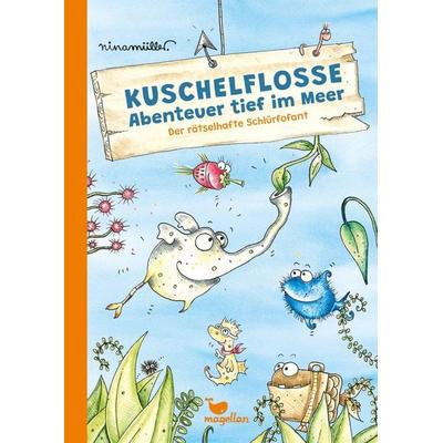 Kuschelflosse - Abenteuer tief im Meer - Der rätselhafte Schlürfofant, Gebundene Ausgabe von Nina Müller, Magellan, 978-3-7348-4184-2