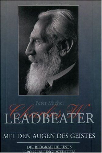 Peter Michel - Charles W. Leadbeater - Mit den Augen des Geistes - Preis vom 09.10.2026 07:28:09 h