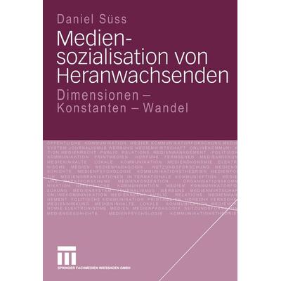 Mediensozialisation von Heranwachsenden, Taschenbuch von Daniel Süss, VS Verlag für Sozialwissenschaften, 978-3-531-14190-9