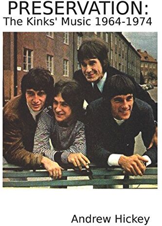 Andrew Hickey - Preservation: The Kinks' Music 1964-1974 - Preis vom 15.10.2026 23:06:25 h