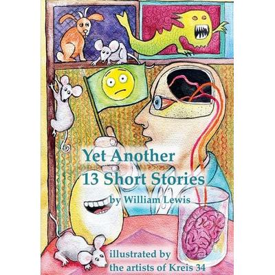 Yet Another 13 Stories by William Lewis, Taschenbuch von William Lewis, BoD – Books on Demand, 978-3-7693-9990-5