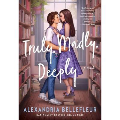 Truly, Madly, Deeply, Taschenbuch von Alexandria Bellefleur, Harper Collins Publ. USA