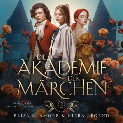 Die Akademie der Märchen 2 Hörbuch - Elisa S. Amore, Audio, 4099995902884