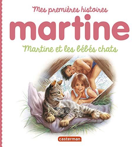 Martine. Martine et les bébés chats - Preis vom 30.09.2026 22:30:23 h