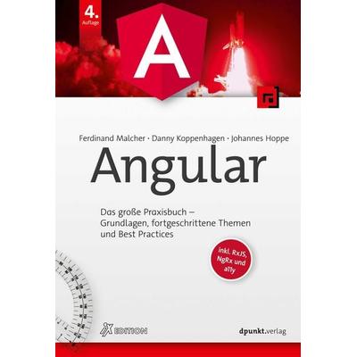 Angular, Gebundene Ausgabe von Ferdinand Malcher,Danny Koppenhagen,Johannes Hoppe, Dpunkt.verlag, 978-3-86490-946-7
