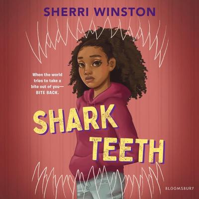 Shark Teeth - Sherri Winston, Audio, 9781547612888