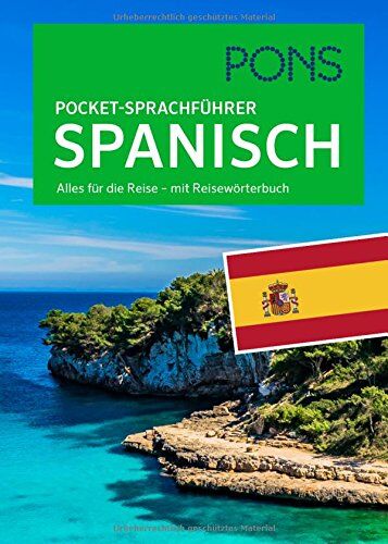 PONS Pocket-Sprachführer Spanisch: Alles für die Reise - mit Reisewörterbuch - Preis vom 07.10.2026 11:45:10 h