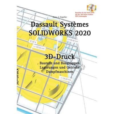 SOLIDWORKS 2020 3D-Druck, Taschenbuch von Hans-J. Engelke, BoD – Books on Demand, 978-3-7519-5605-5