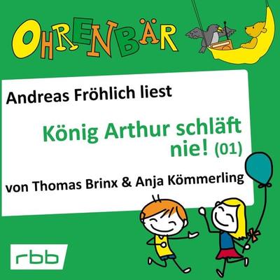 König Arthur schläft nie (1) - Thomas Brinx,Anja Kömmerling, Audio, 4251625983490