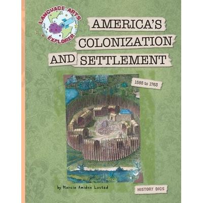 America's Colonization and Settlement, Gebundene Ausgabe von Marcia Amidon Lusted, Cherry Lake Publishing, 978-1-61080-194-2