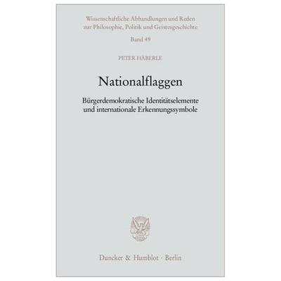 Nationalflaggen., Taschenbuch von Peter Häberle, Duncker & Humblot, 978-3-428-12802-0