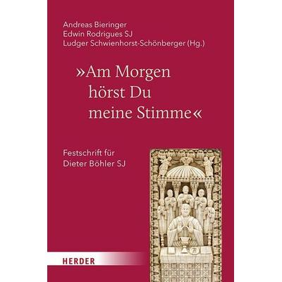 „Am Morgen hörst Du meine Stimme“, Gebundene Ausgabe von , Herder, 978-3-451-02661-4