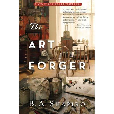 Art Forger, Gebundene Ausgabe von B. a. Shapiro, Algonquin Books Of Chapel Hill