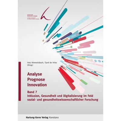 Inklusion, Gesundheit und Digitalisierung im Feld sozial- und gesundheits-wissenschaftlicher Forschung, Taschenbuch von , Hartung-Gorre,