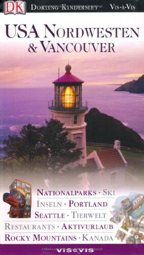 Stephen Brewer - USA Nordwesten & Vancouver. VIS a VIS: Nationalparks, Ski, Inseln, Portland, Seattle, Aktivurlaub, Rocky Mountains, Restaurants, Tierwelt, Kanada - Preis vom 09.10.2026 07:28:09 h