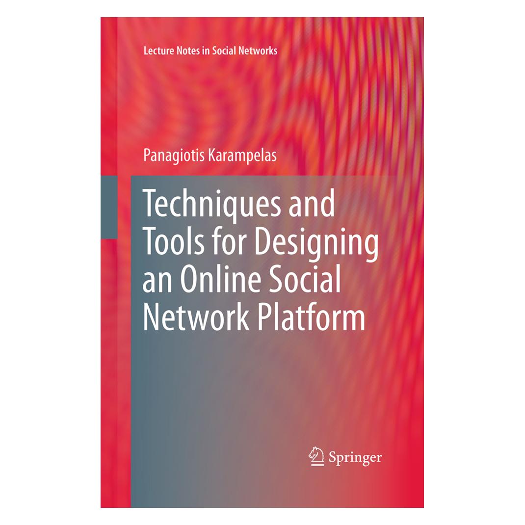 Springer Techniques and Tools for Designing an Online Social Network Platform (Englisch, Softcover, Panagiotis Karampelas) (55946737)