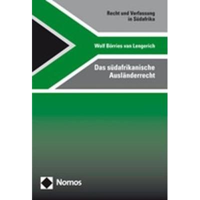 Das südafrikanische Ausländerrecht, Taschenbuch von Wolf Börries van Lengerich, Nomos, 978-3-8329-1958-0