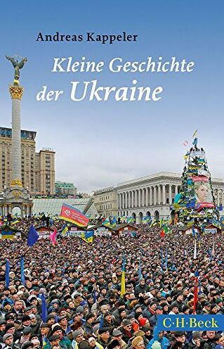 Andreas Kappeler - Kleine Geschichte der Ukraine - Preis vom 09.10.2026 07:28:09 h