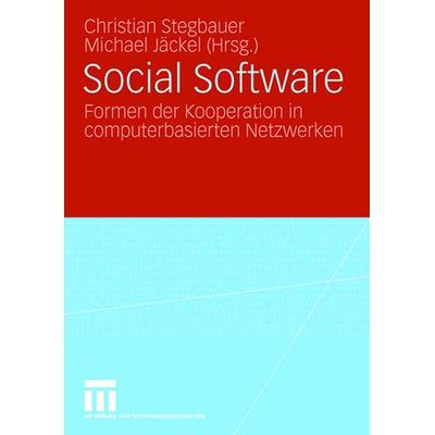 Social Software, Taschenbuch von Christian Stegbauer,Michael Jäckel, VS Verlag für Sozialwissenschaften, 978-3-531-15395-7