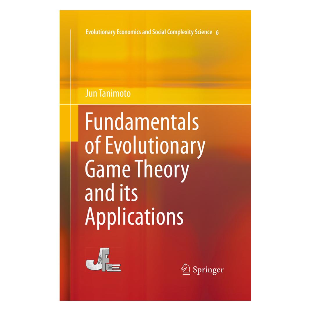 Springer Fundamentals of Evolutionary Game Theory and its Applications (Englisch, Softcover, Jun Tanimoto) (55948429)