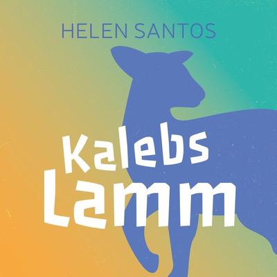 Kalebs Lamm - Helen Santos, Audio, 9783955682279