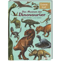 Das Museum der Dinosaurier, Kinderbücher von Chris Wormell, Lily Murray