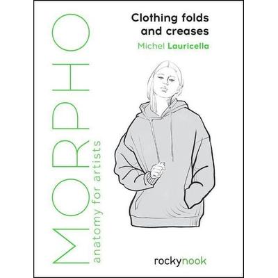 Morpho: Clothing Folds and Creases, Taschenbuch von Michel Lauricella, Pan macmillan Ltd., 978-1-68198-847-4