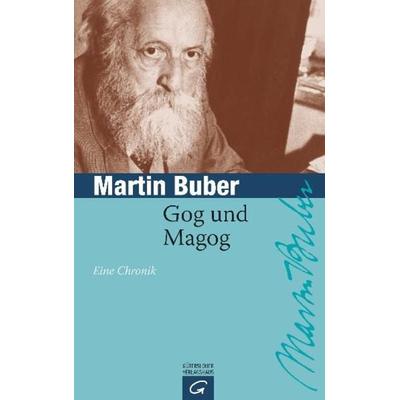 Gog und Magog, Gebundene Ausgabe von Martin Buber, Gütersloher Verlagshaus, 978-3-579-02570-4