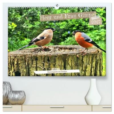 Herr und Frau Gimpel - Stammgäste im Garten (hochwertiger Premium Wandkalender 2027 DIN A2 quer), Kunstdruck in Hochglanz