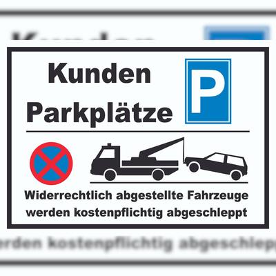 HB-Druck Kundenparkplätze Schild Widerrechtlich abgestellt Fahrzeuge w. abgeschleppt A1 (594x841mm)