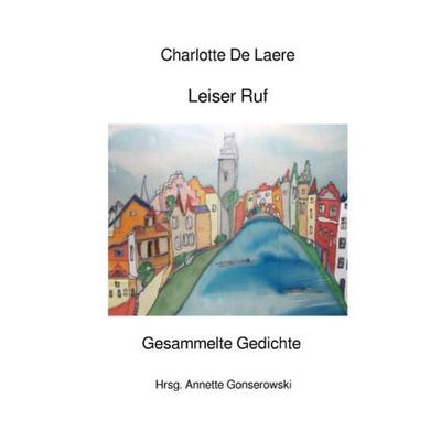 Leiser Ruf, Taschenbuch von Charlotte De Laere, Epubli, 978-3-7485-7720-1