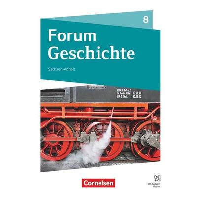 Forum Geschichte - Neue Ausgabe - Gymnasium Sachsen-Anhalt - Ausgabe ab 2025 - 8. Schuljahr, Taschenbuch von Steffi Jahn,Stefan Weisshampel,Nicky